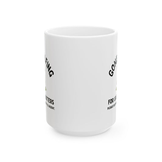 Gone Golfing — For Urgent Matters Golf Lovers Mug (15oz)