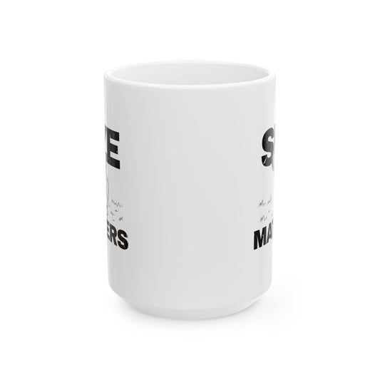 Size Matters Cup — Funny Ceramic Mug (15oz)