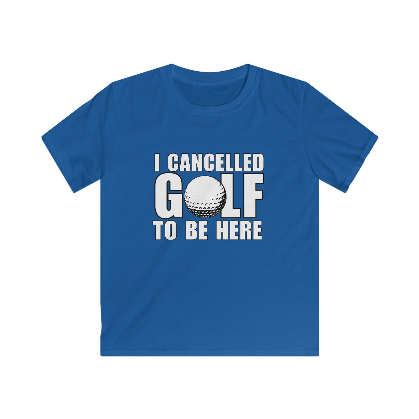 I Cancelled Golf to Be Here Kids Tee — Funny Golf Kid Shirt