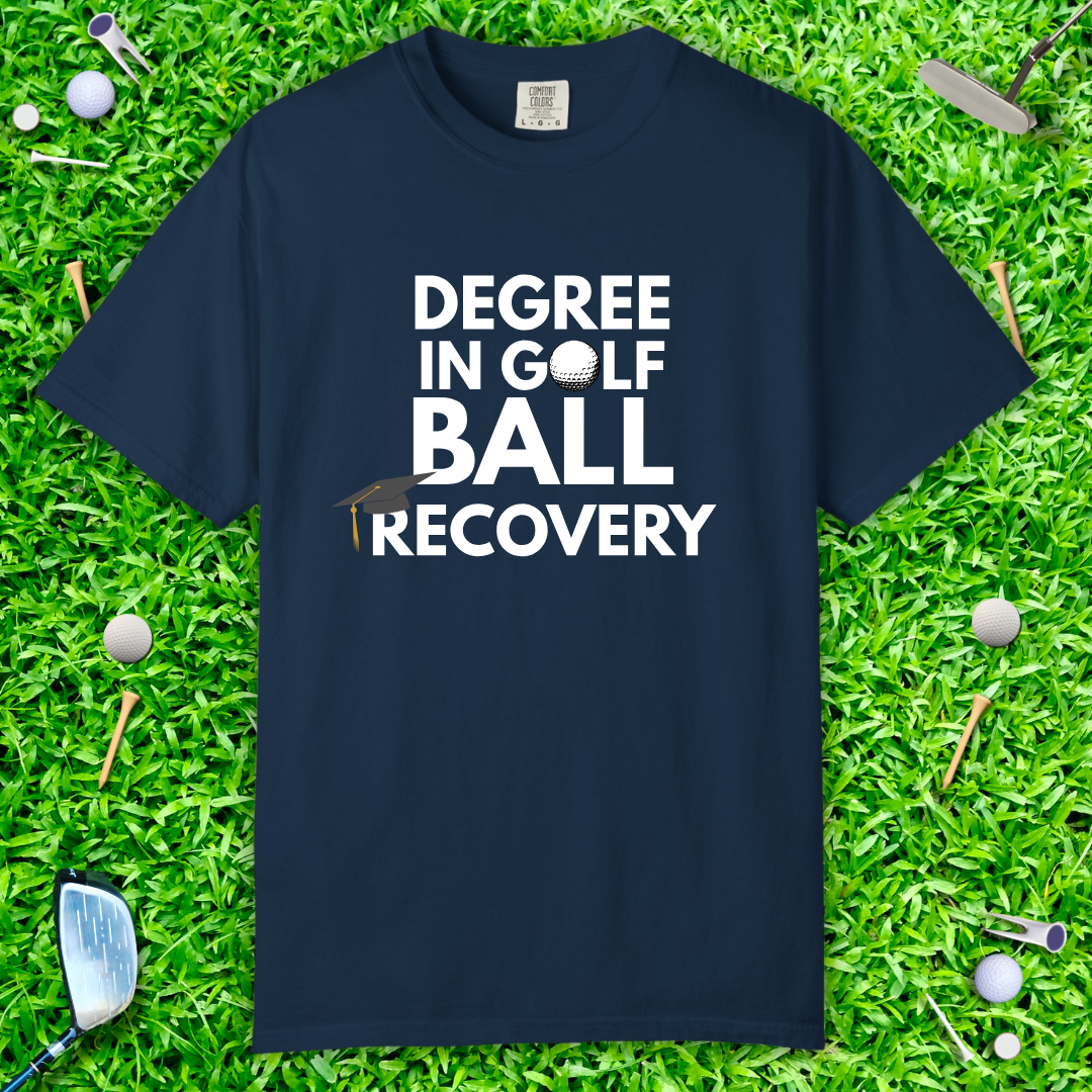 Degree in Golf Ball Recovery Funny Golf Shirt — Golf Ball Recovery T-Shirt