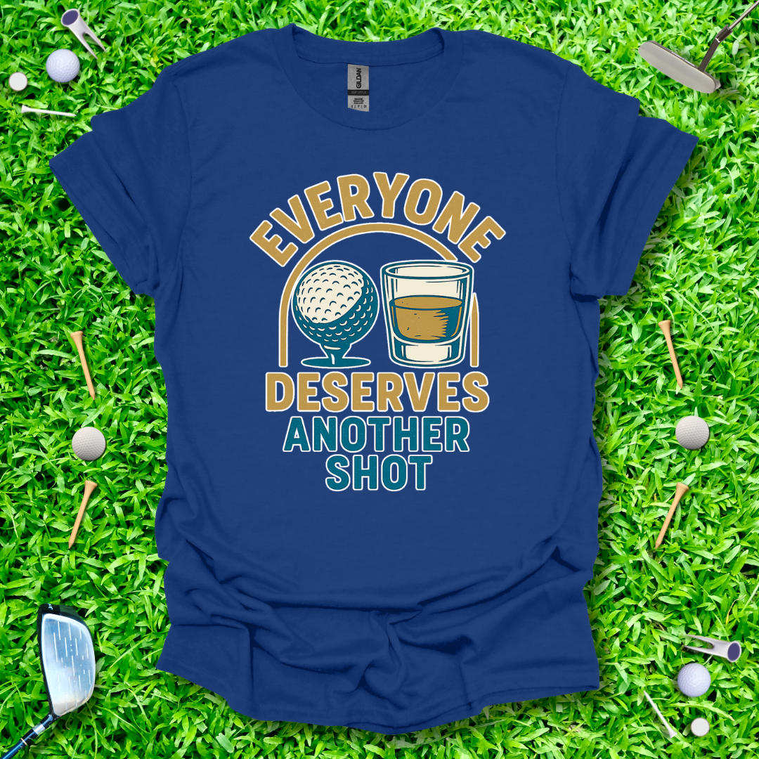 Everyone Deserves Another Shot II - Retro T-Shirt
