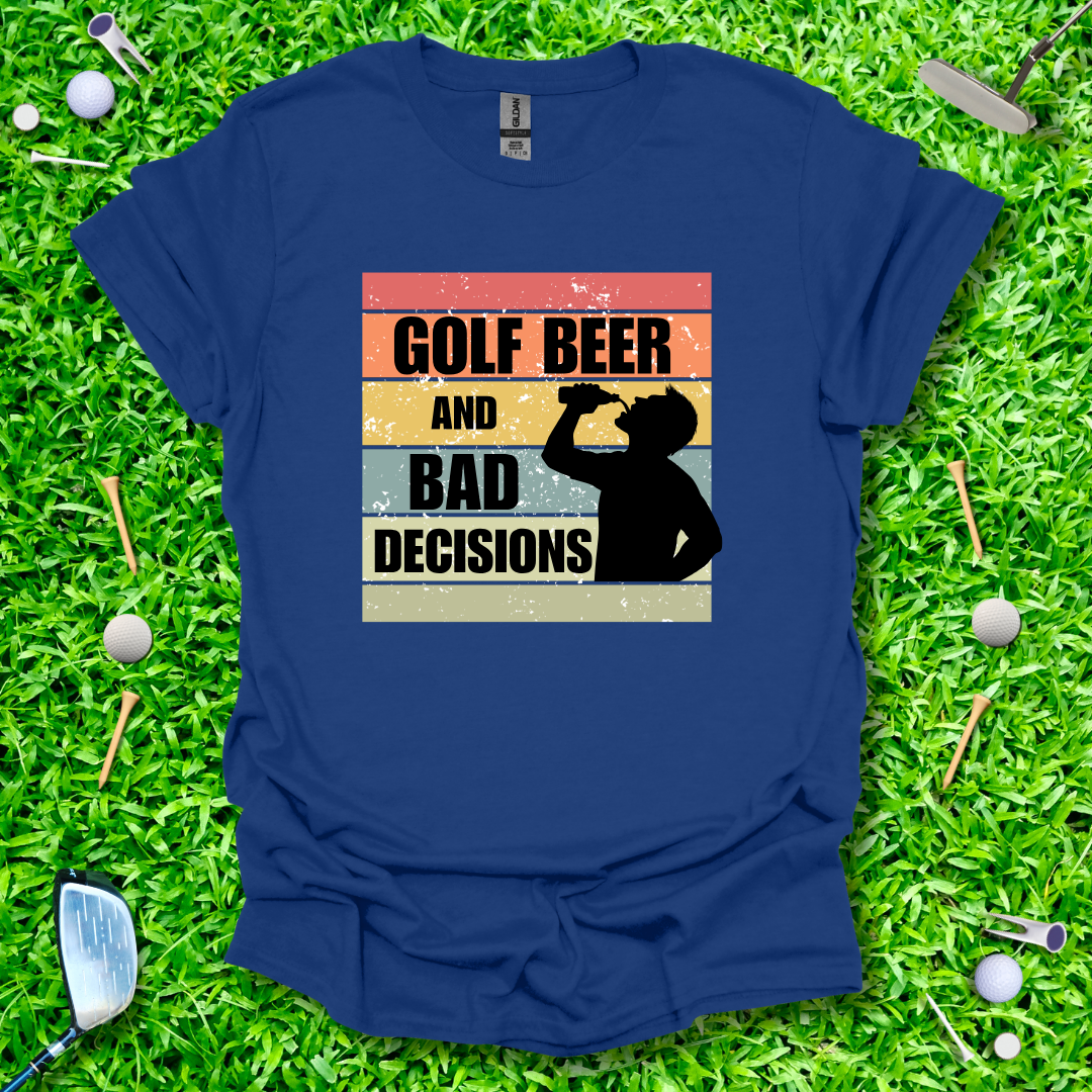 Golf Beer And Bad Decisions Retro T-Shirt