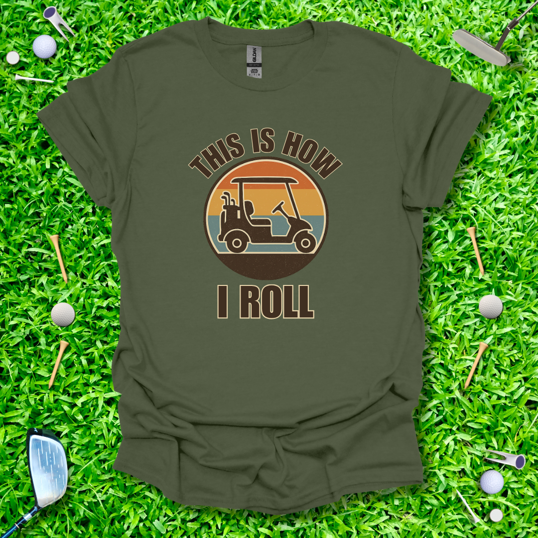 This Is How I Roll Retro T-Shirt