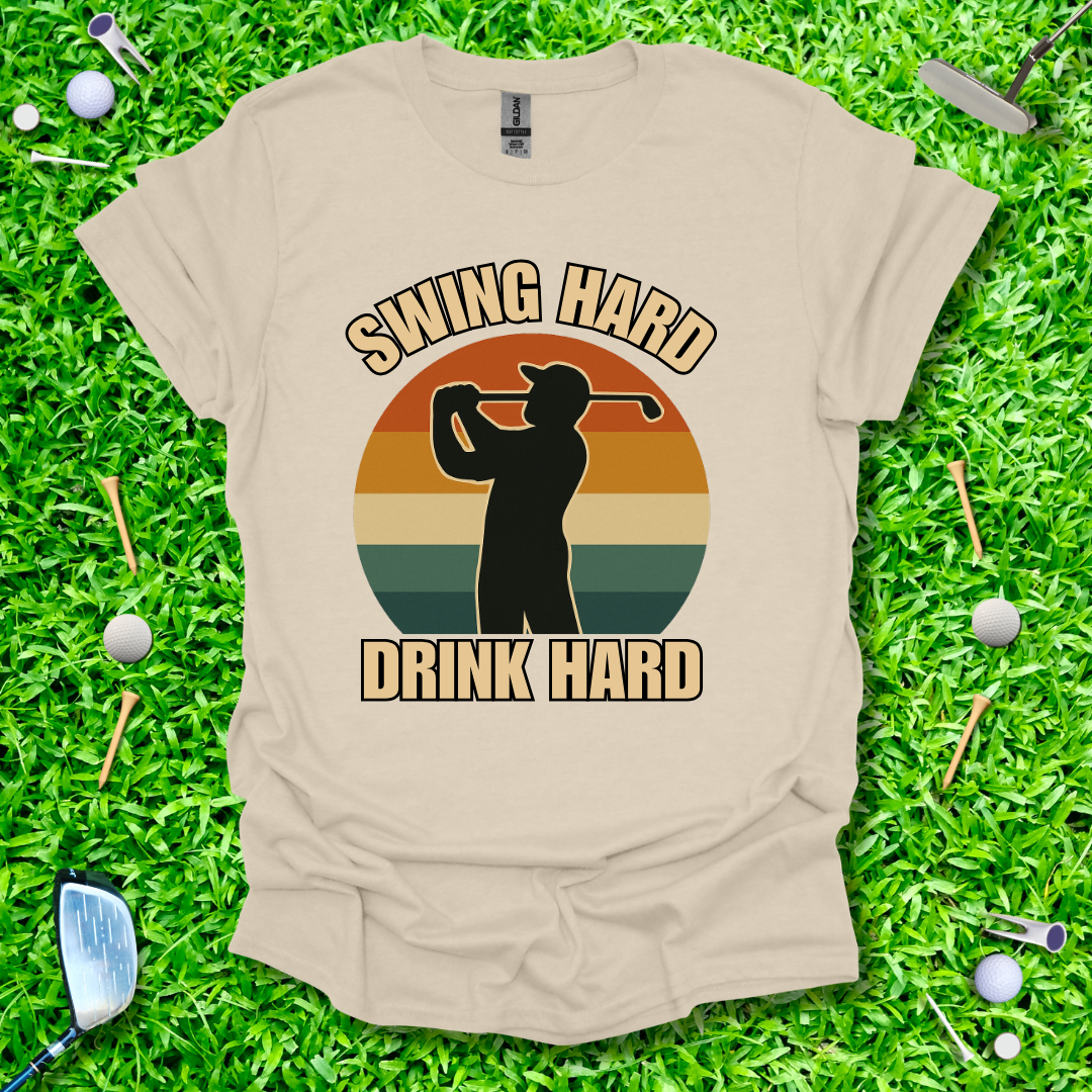 Swing Hard Drink Hard - Retro T-Shirt