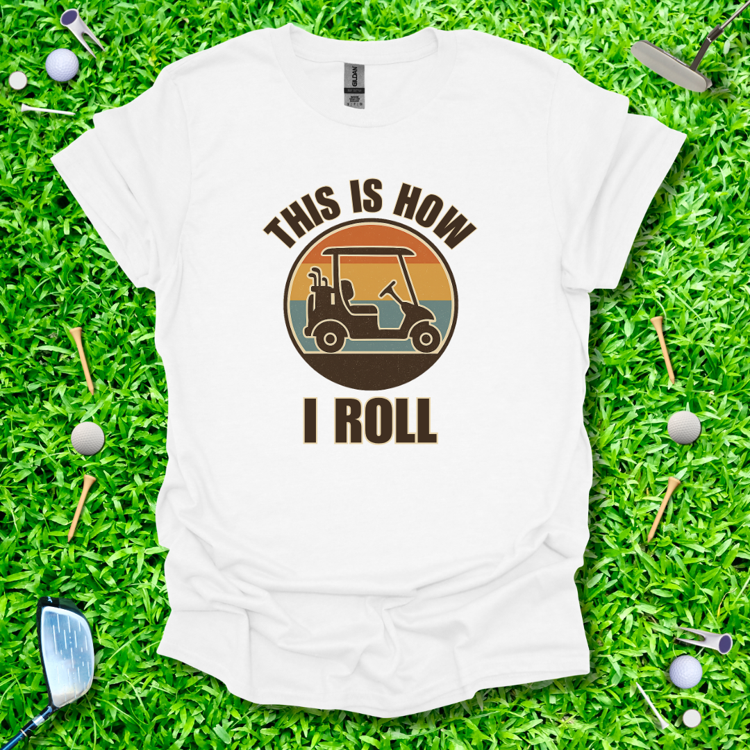This Is How I Roll Retro T-Shirt