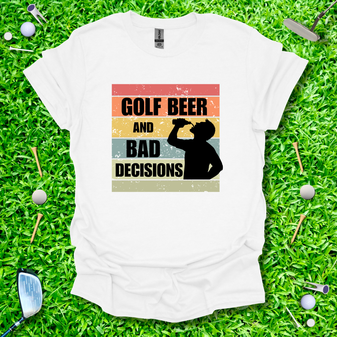Golf Beer And Bad Decisions Retro T-Shirt