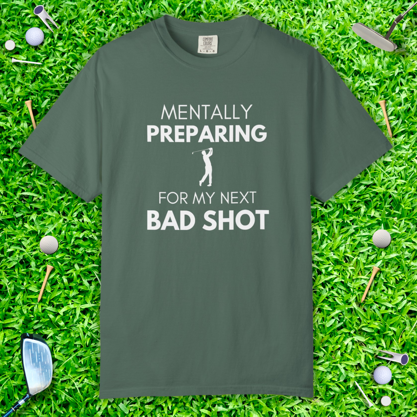 Mentally Preparing for My Next Bad Shot Golf Shirt – Graphic Tee