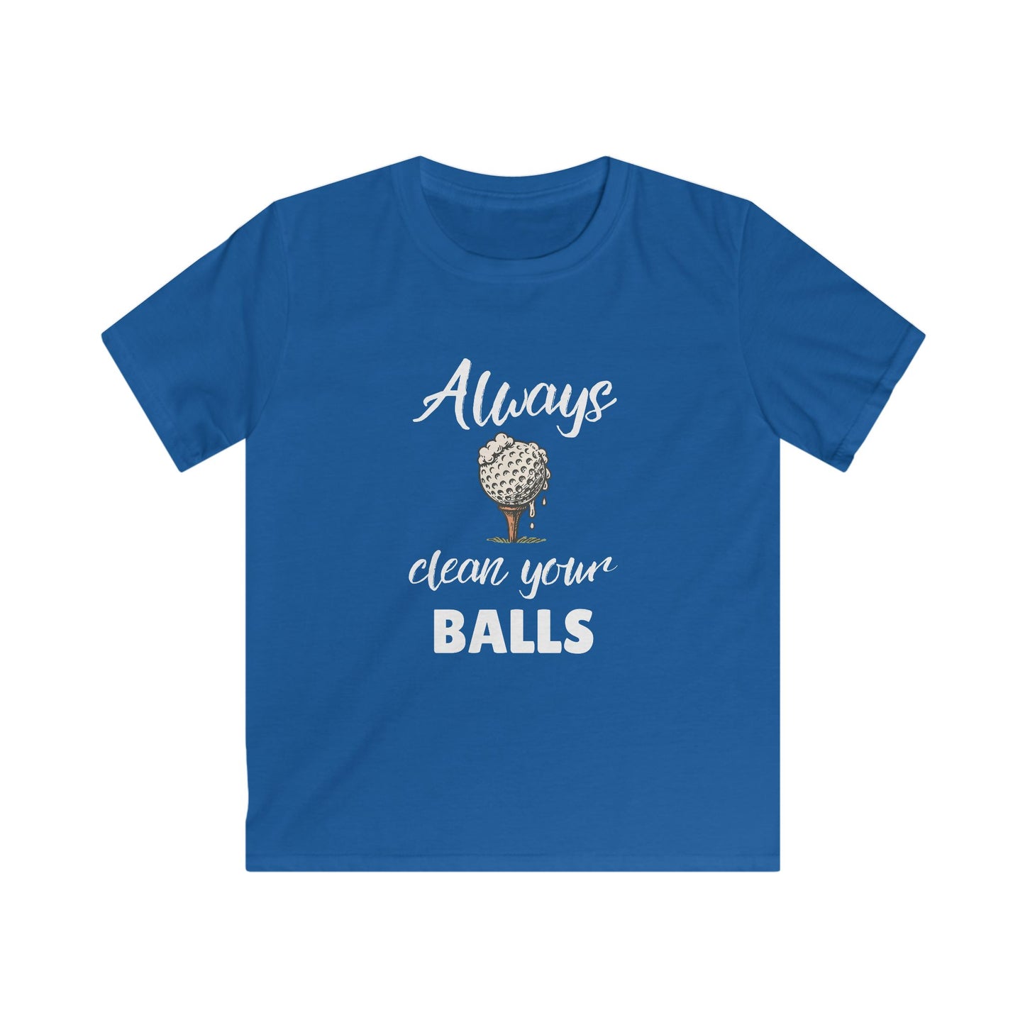 Always Clean Your Balls Kids Tee — Golf Ball Funny Shirt