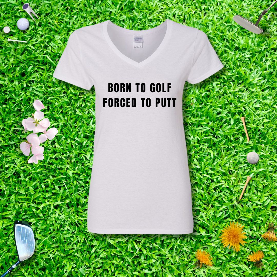 Born To Golf Forced To Putt V-Neck