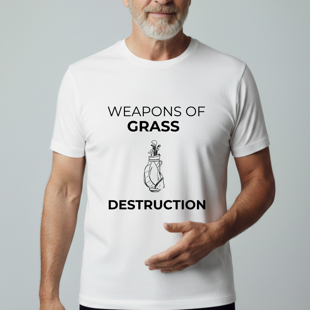 Weapons Of Grass Destruction - T-Shirt