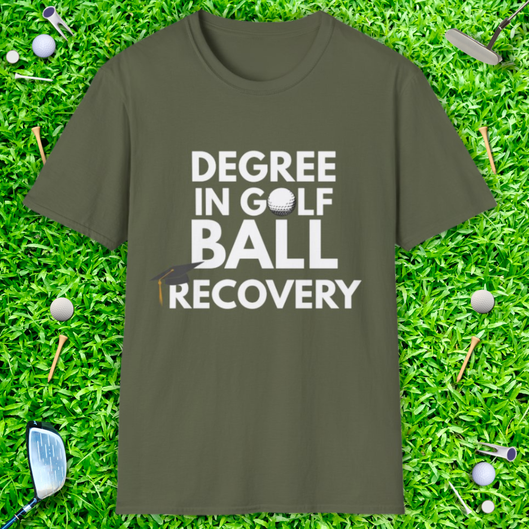 Degree In Golf Ball Recovery - T-Shirt