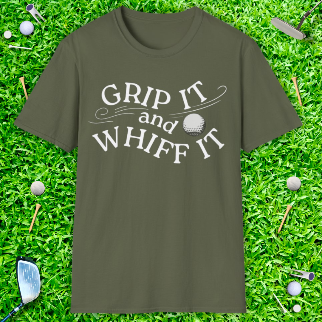 Grip It and Whiff It T-Shirt