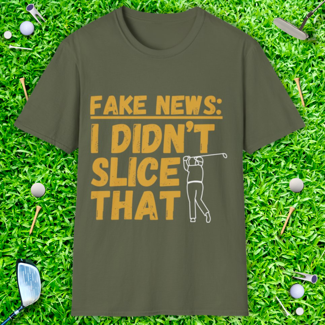 Fake News: I didn't Slice That - T-Shirt
