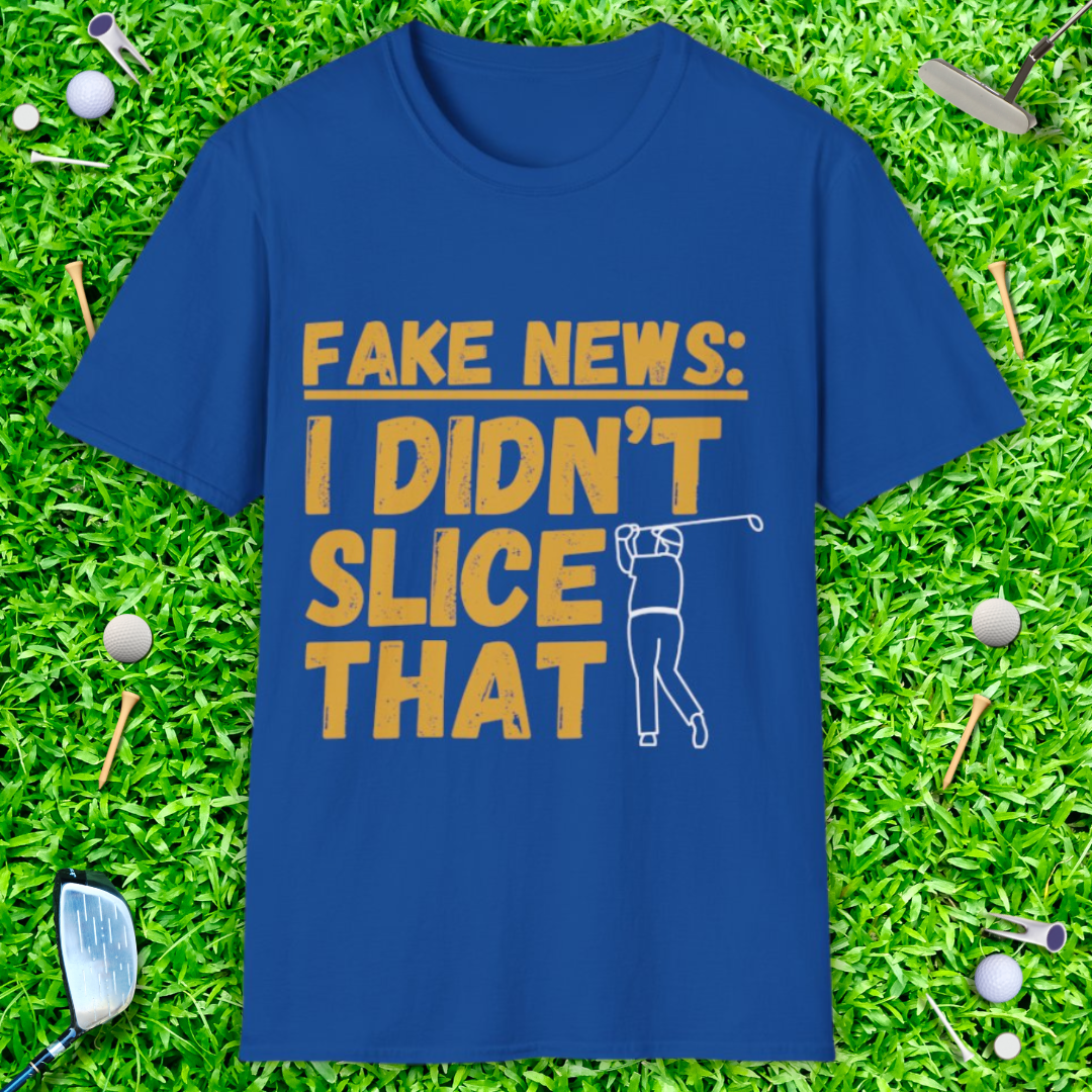 Fake News: I didn't Slice That - T-Shirt