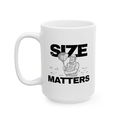 Size Matters Cup — Funny Ceramic Mug (15oz)