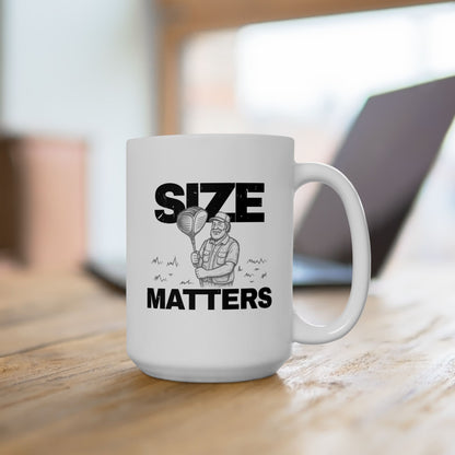 Size Matters Cup — Funny Ceramic Mug (15oz)