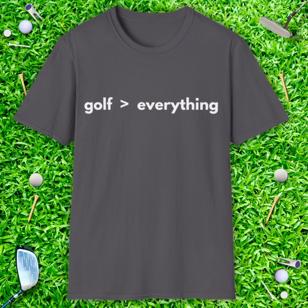 Golf > Everything T-Shirt