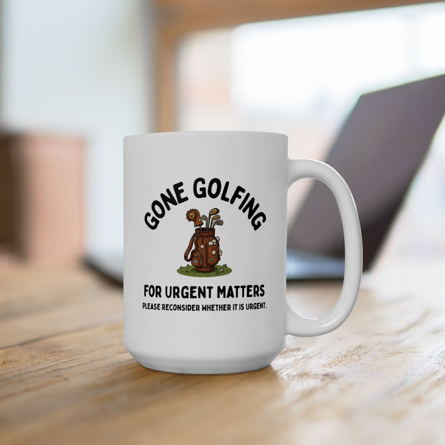 Gone Golfing — For Urgent Matters Golf Lovers Mug (15oz)