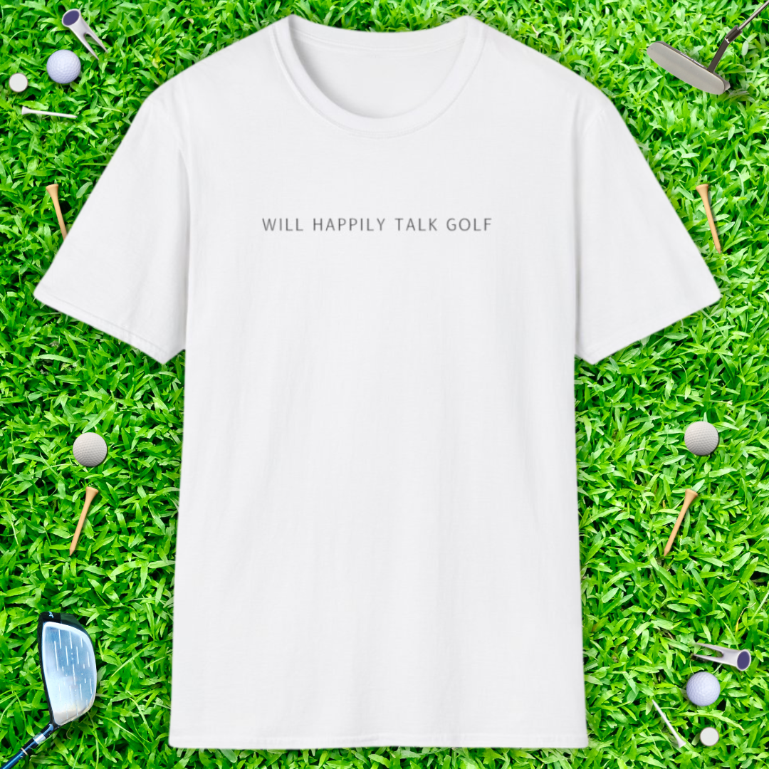 Will Happily Talk Golf T-shirt