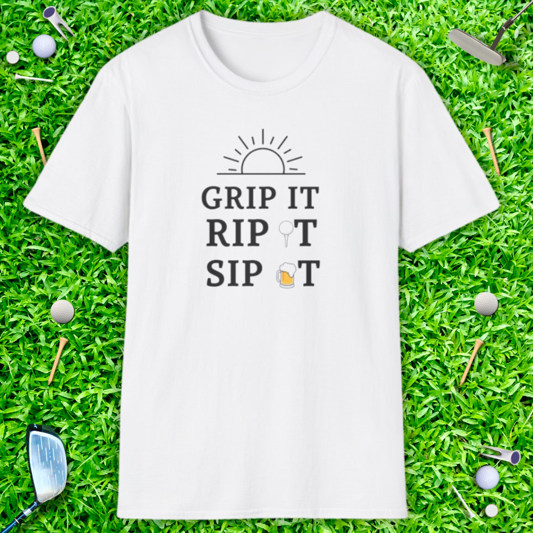 Grip It Rip It Sip It T-Shirt