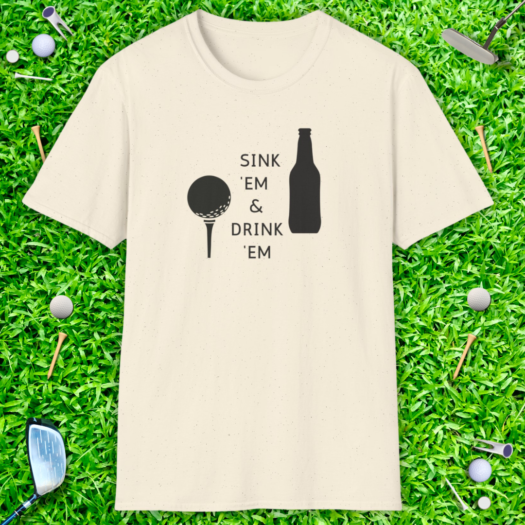 Sink 'Em & Drink 'Em T-Shirt