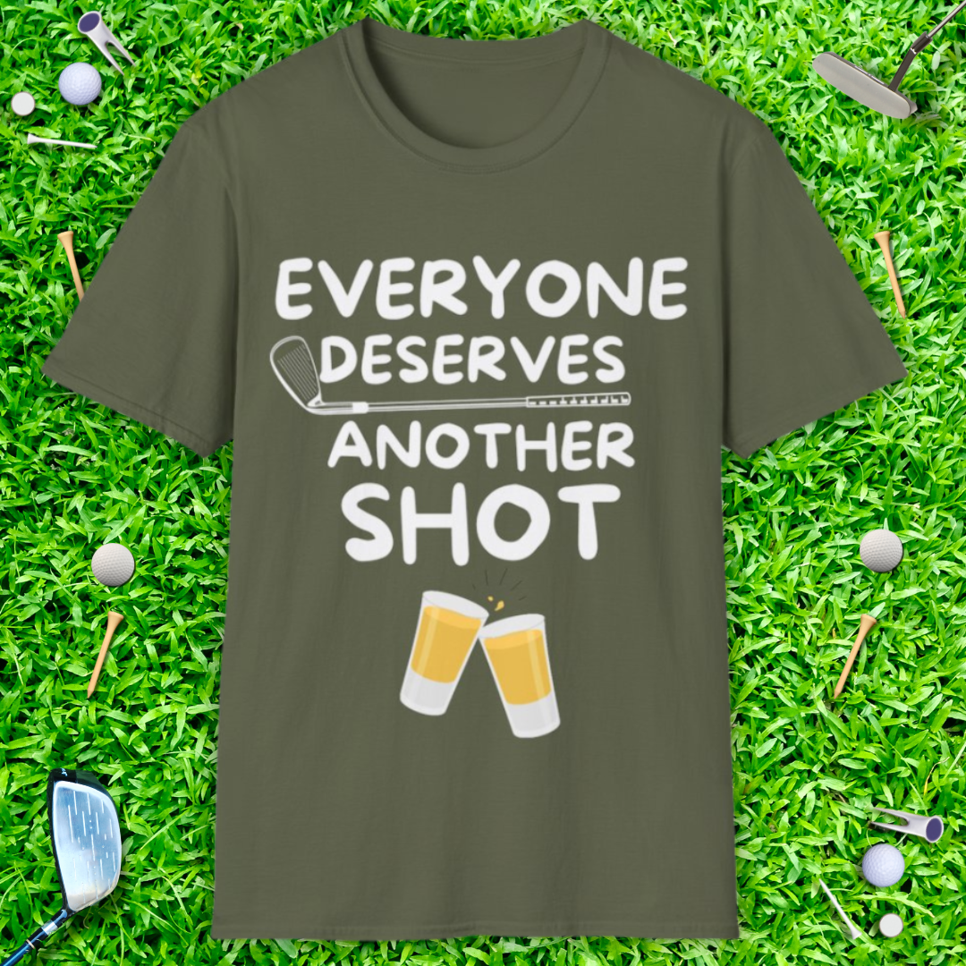 Everyone Deserves Another Shot T-Shirt