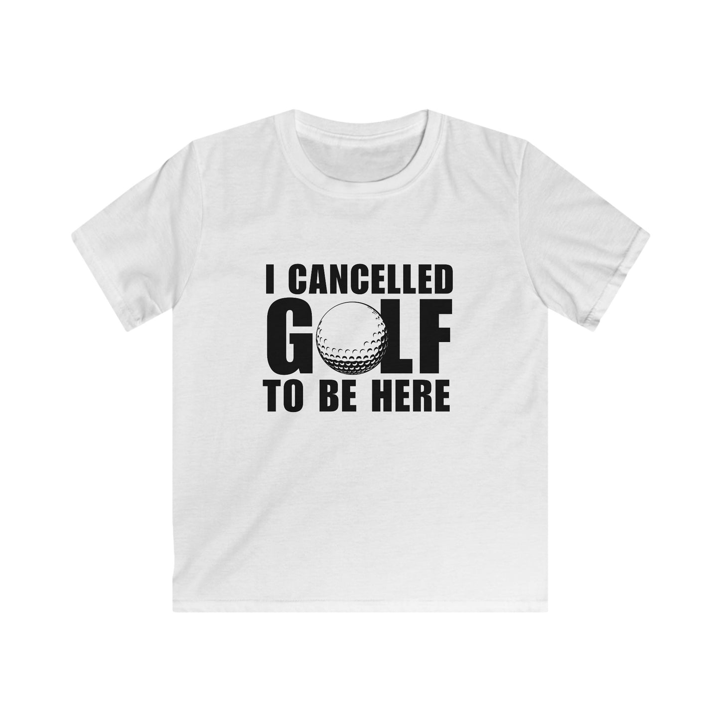 I Cancelled Golf to Be Here Kids Tee — Funny Golf Kid Shirt