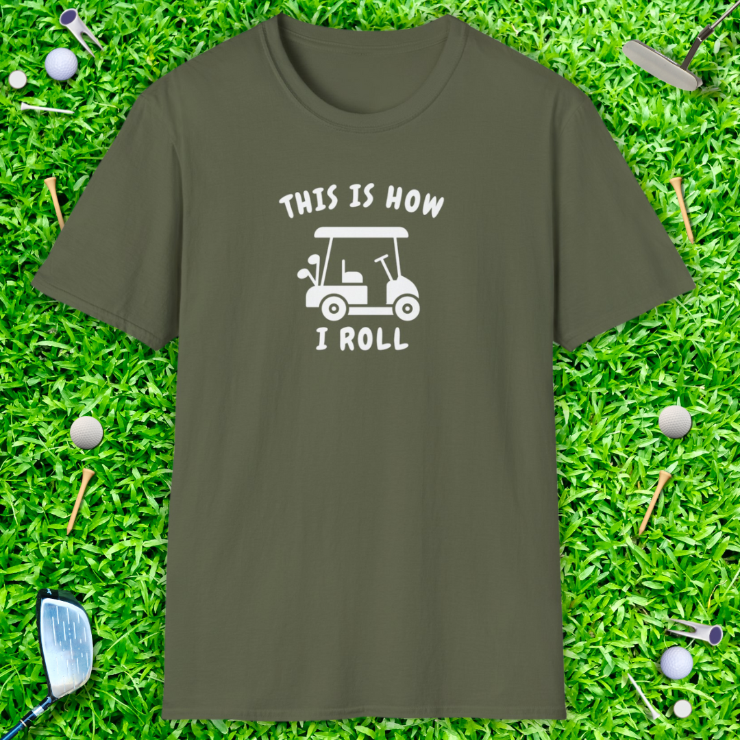This Is How I Roll T-Shirt