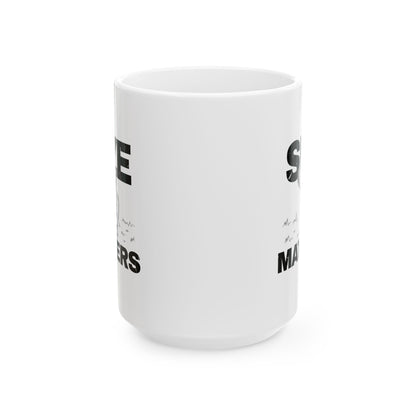 Size Matters Cup — Funny Ceramic Mug (15oz)