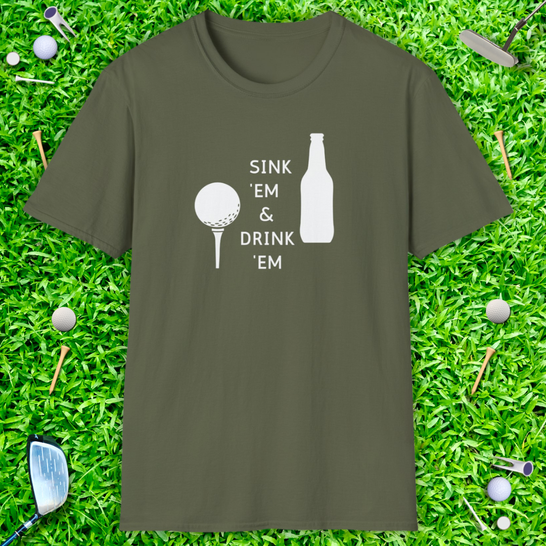 Sink 'Em & Drink 'Em T-Shirt