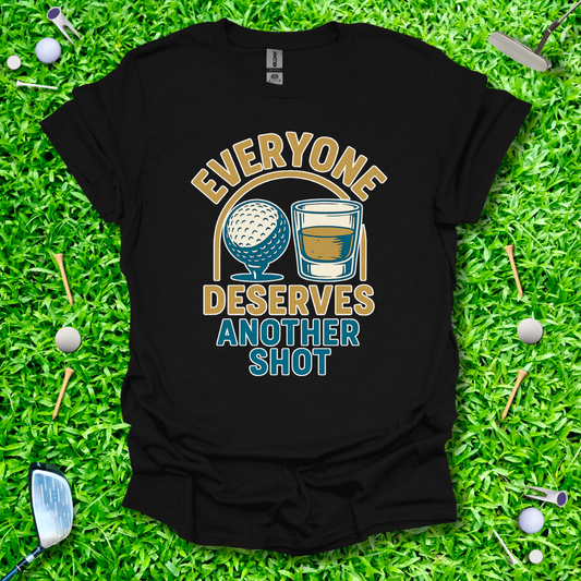 Everyone Deserves Another Shot II - Retro T-Shirt