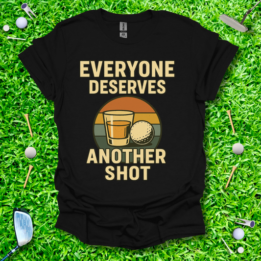 Everyone Deserves Another Shot - Retro T-Shirt