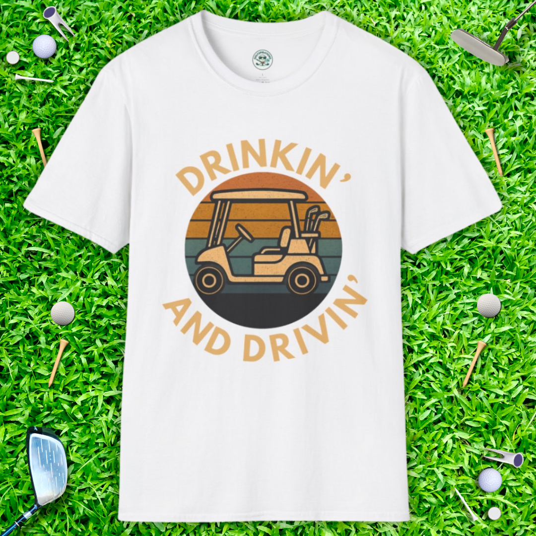 Drinkin' and Drivin' Golf Cart T-Shirt — Vintage Golfing Humor Tee