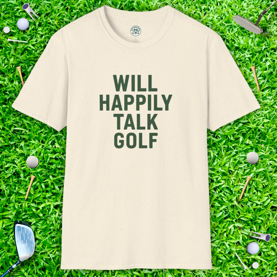 Will Happily Talk Golf T-Shirt