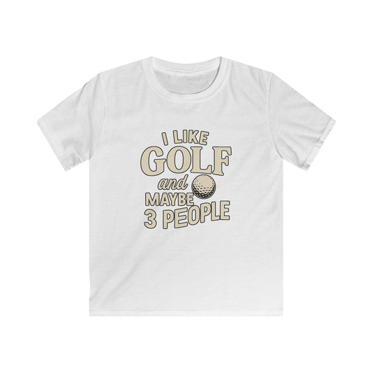 I Like Golf and Maybe 3 People Kids Golf T‑Shirt — Funny Youth Tee