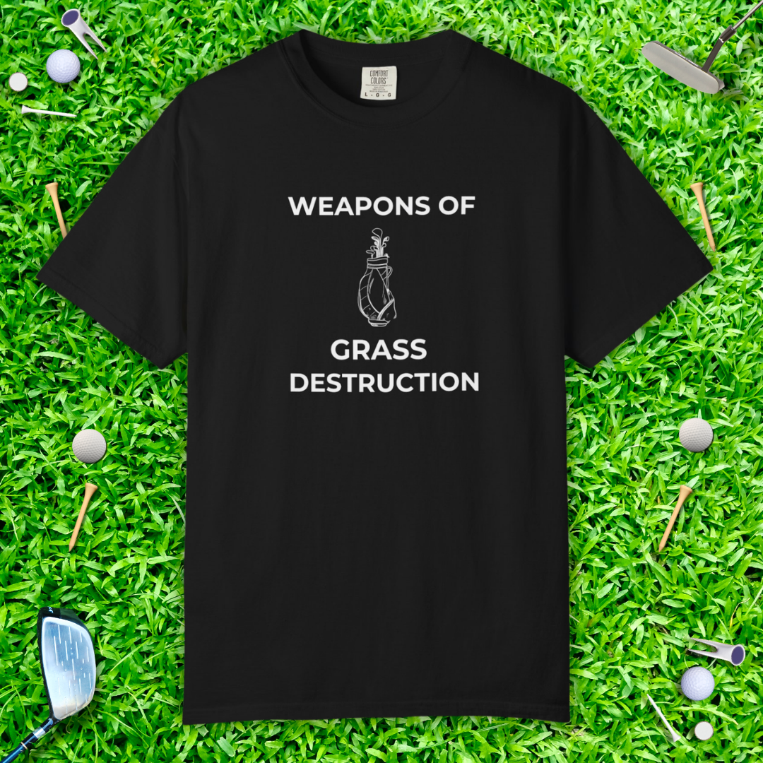 Weapons of Grass Destruction T-Shirt — Funny Golf Tee