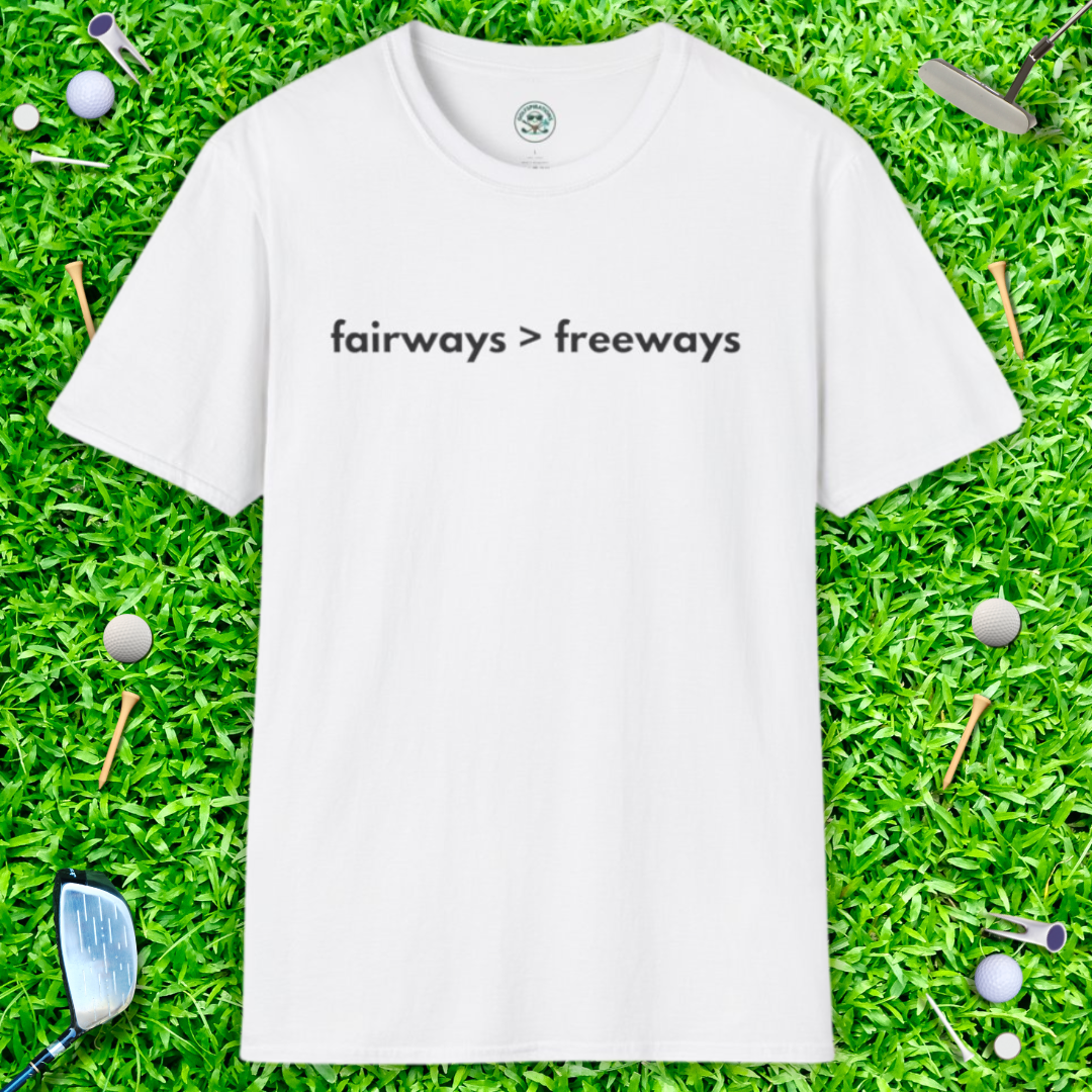 Fairways > Freeways Golf T-Shirt — Minimalist Golf Tee