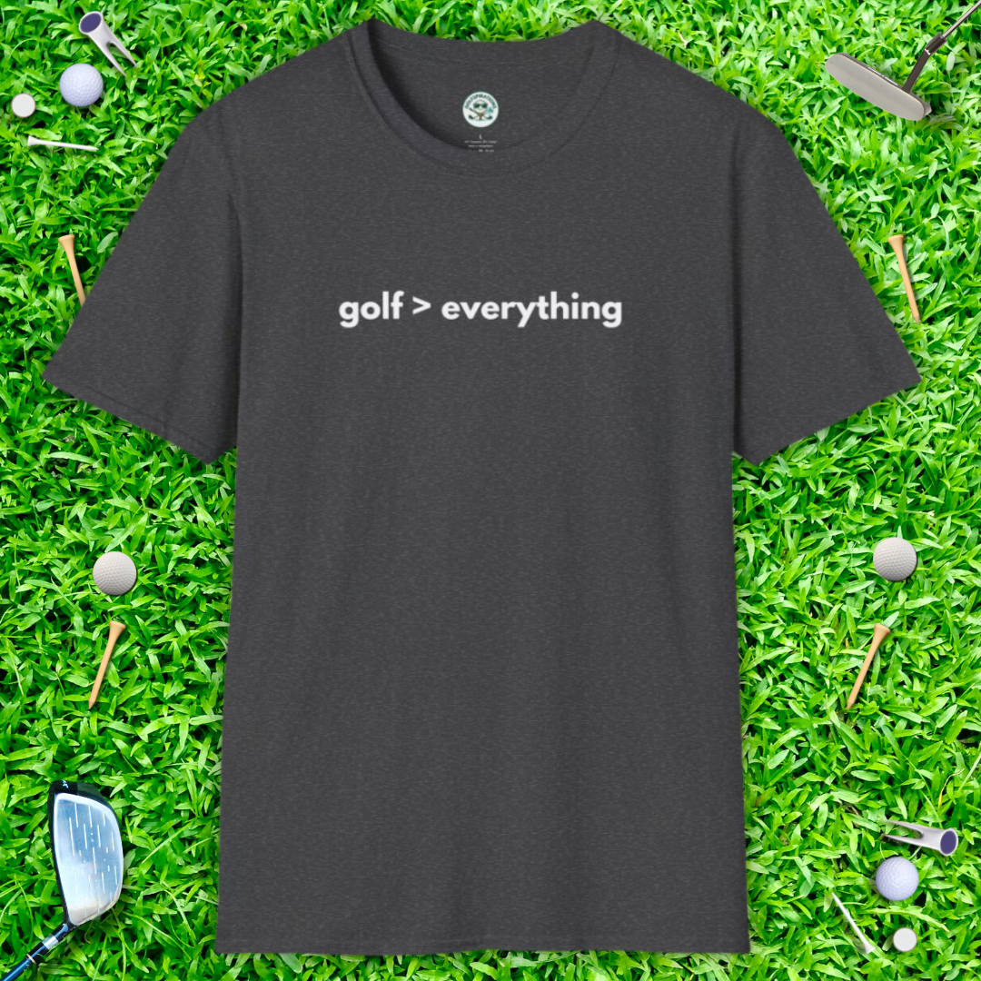 Golf > Everything T-Shirt – Minimalist Golf Lover Tee