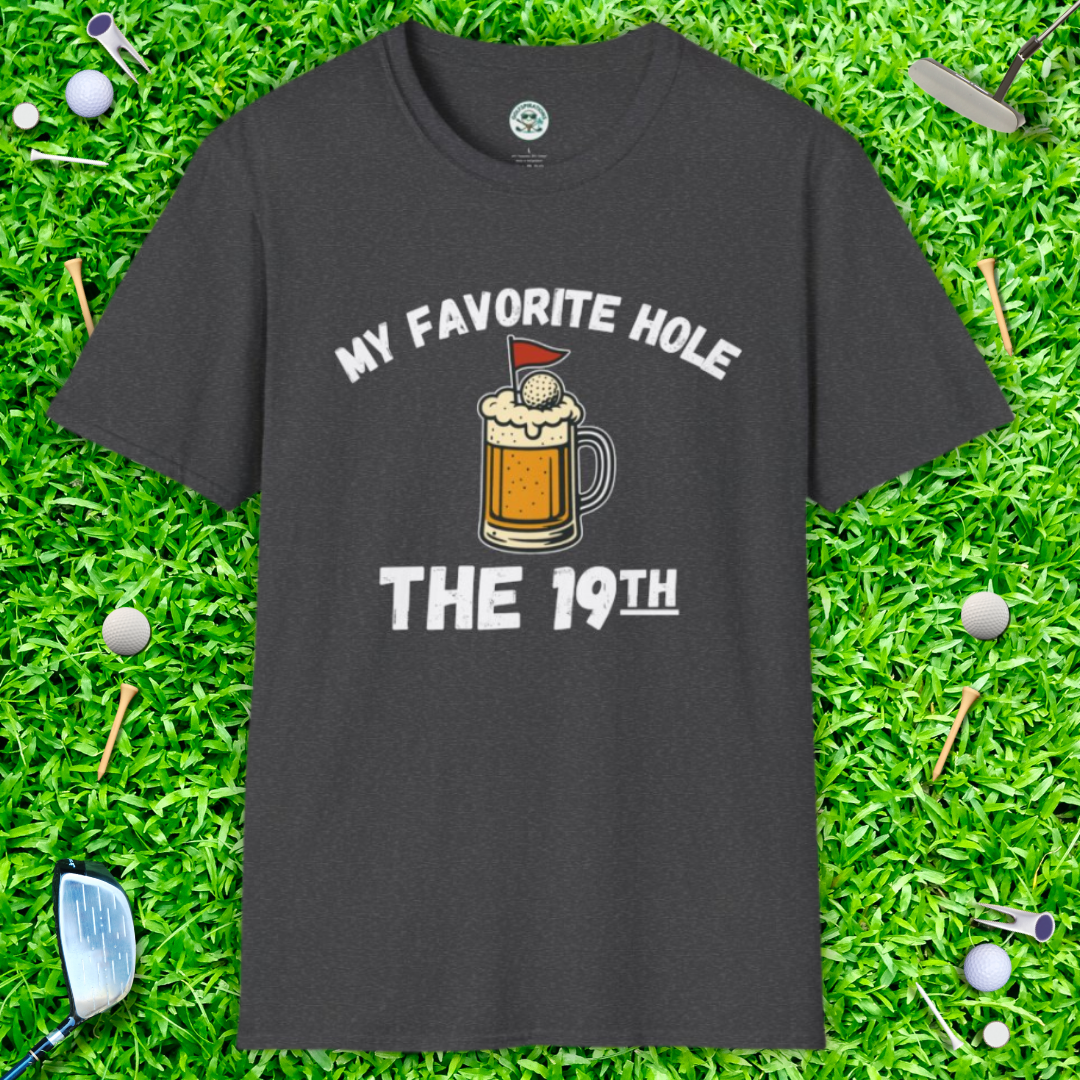 My Favorite Hole: The 19th T‑Shirt – Funny Golf Humor Tee