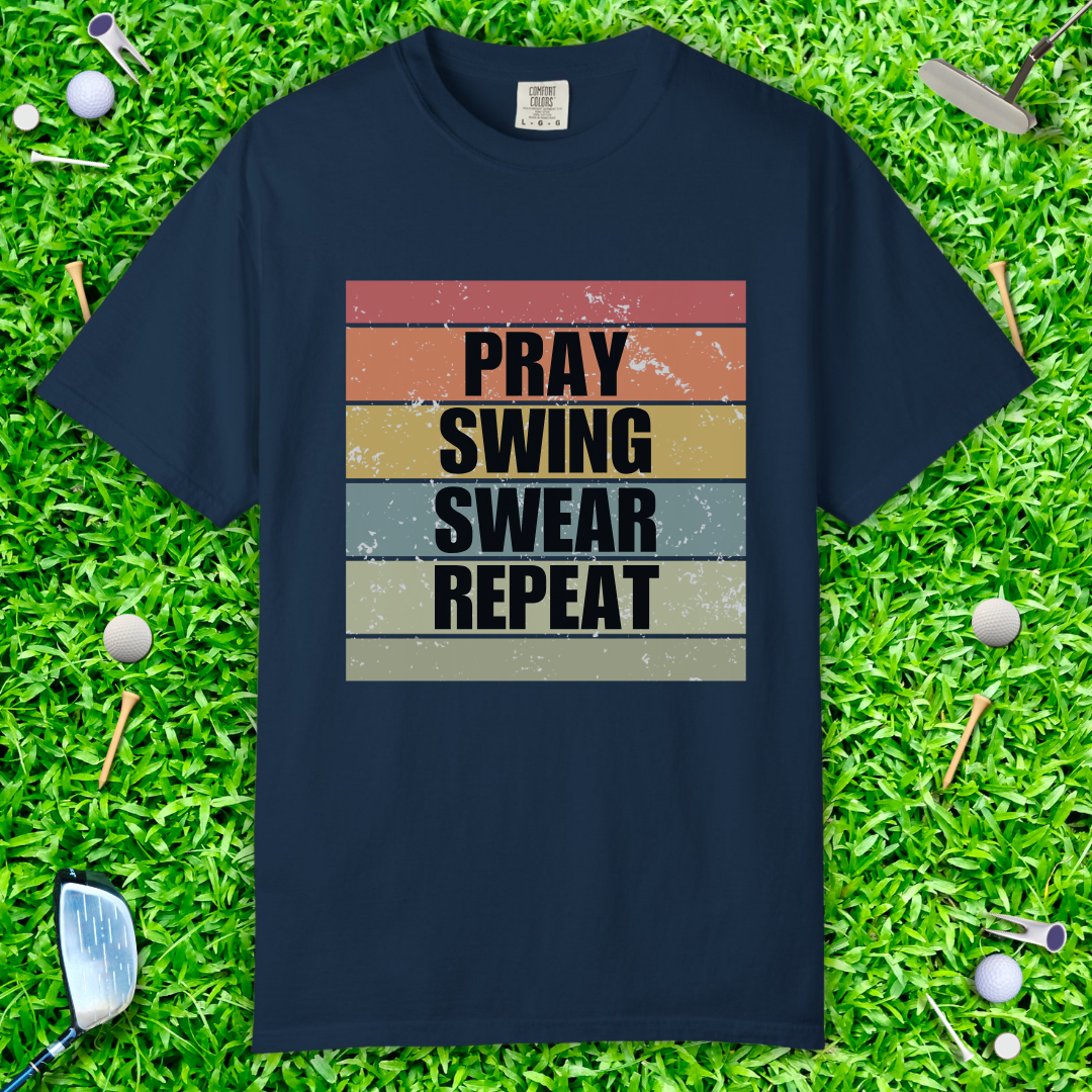 Pray Swing Swear Repeat T-Shirt — Retro Golf & Faith Graphic Tee