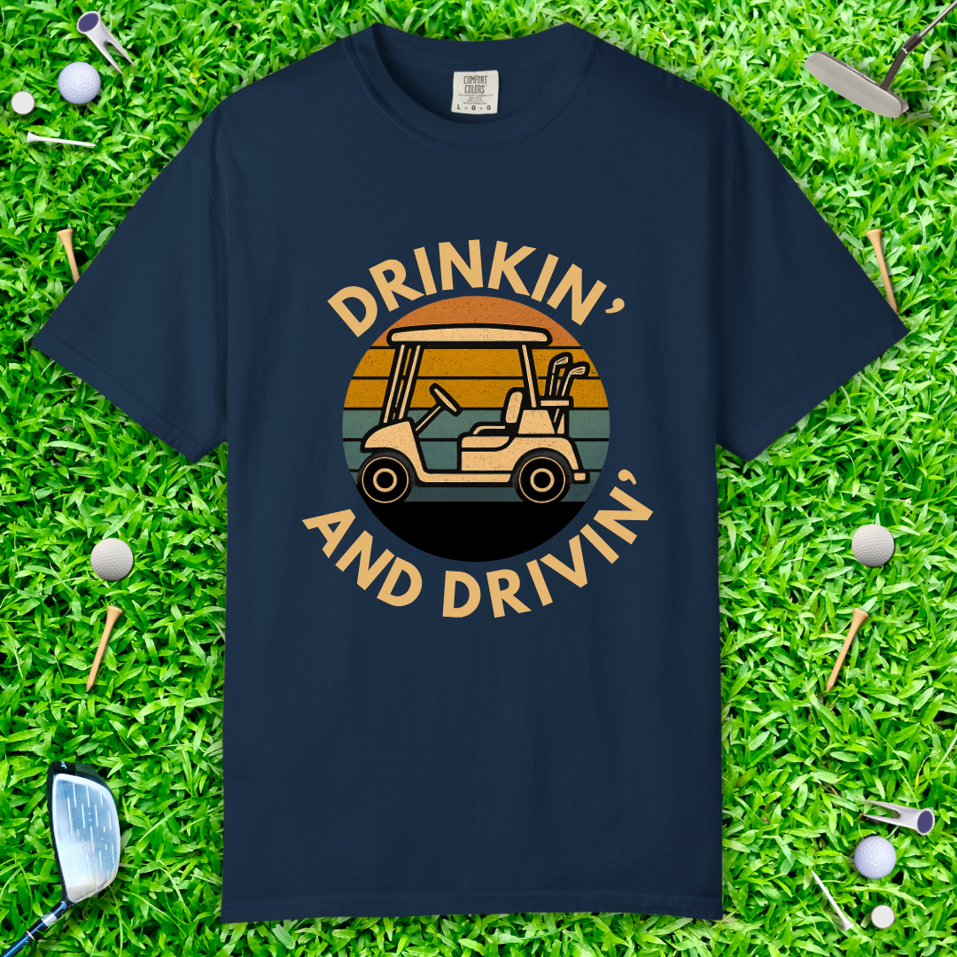 Drinkin' and Drivin' Golf Cart T-Shirt — Vintage Golfing Humor Tee