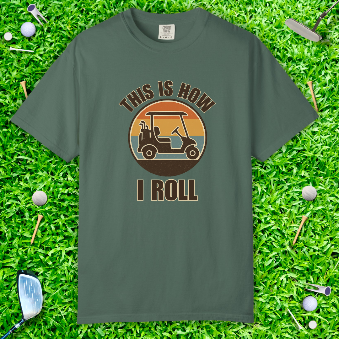 This Is How I Roll Retro Golfing Tee — Golf Cart T-Shirt