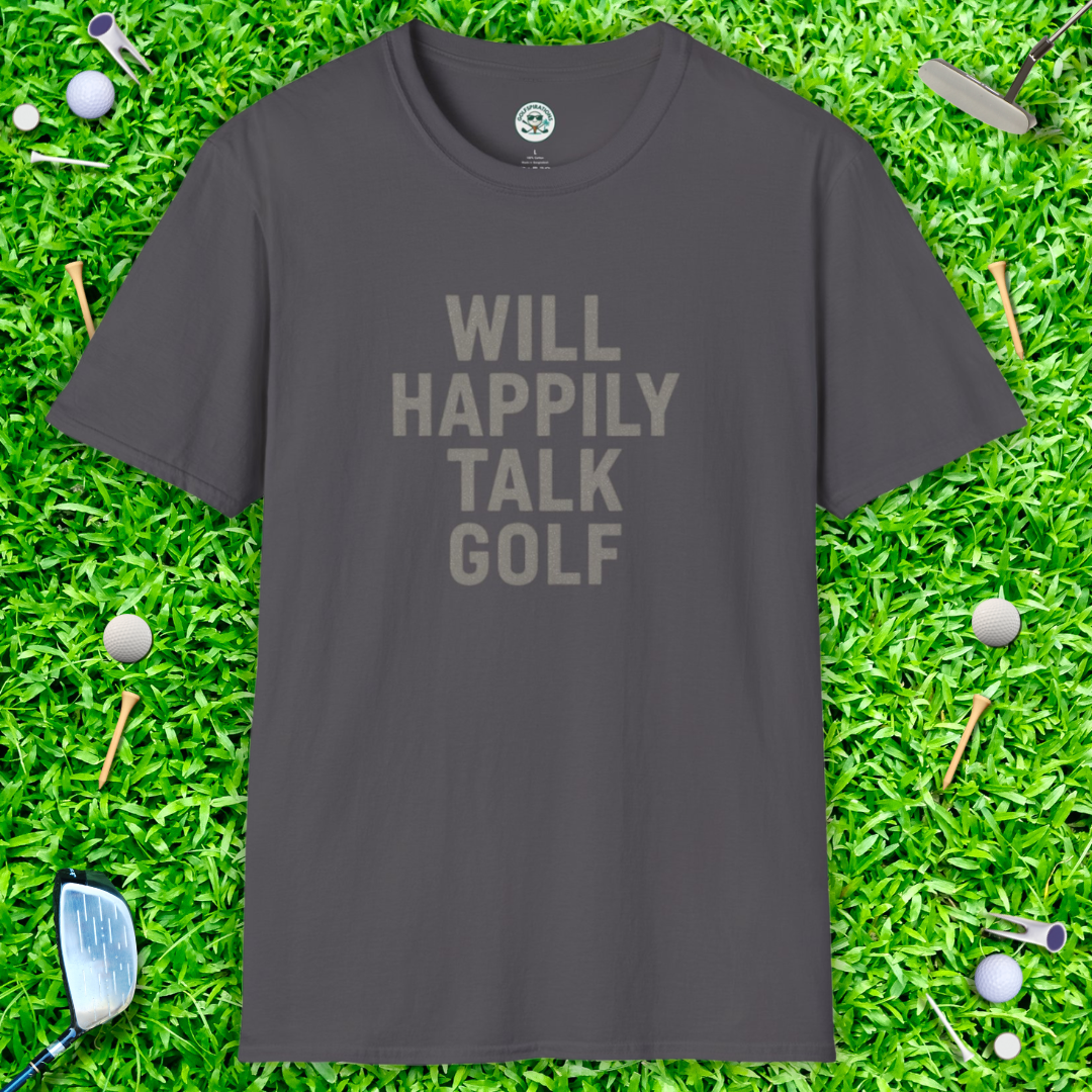 Will Happily Talk Golf T-Shirt – Funny Golf Lover Tee