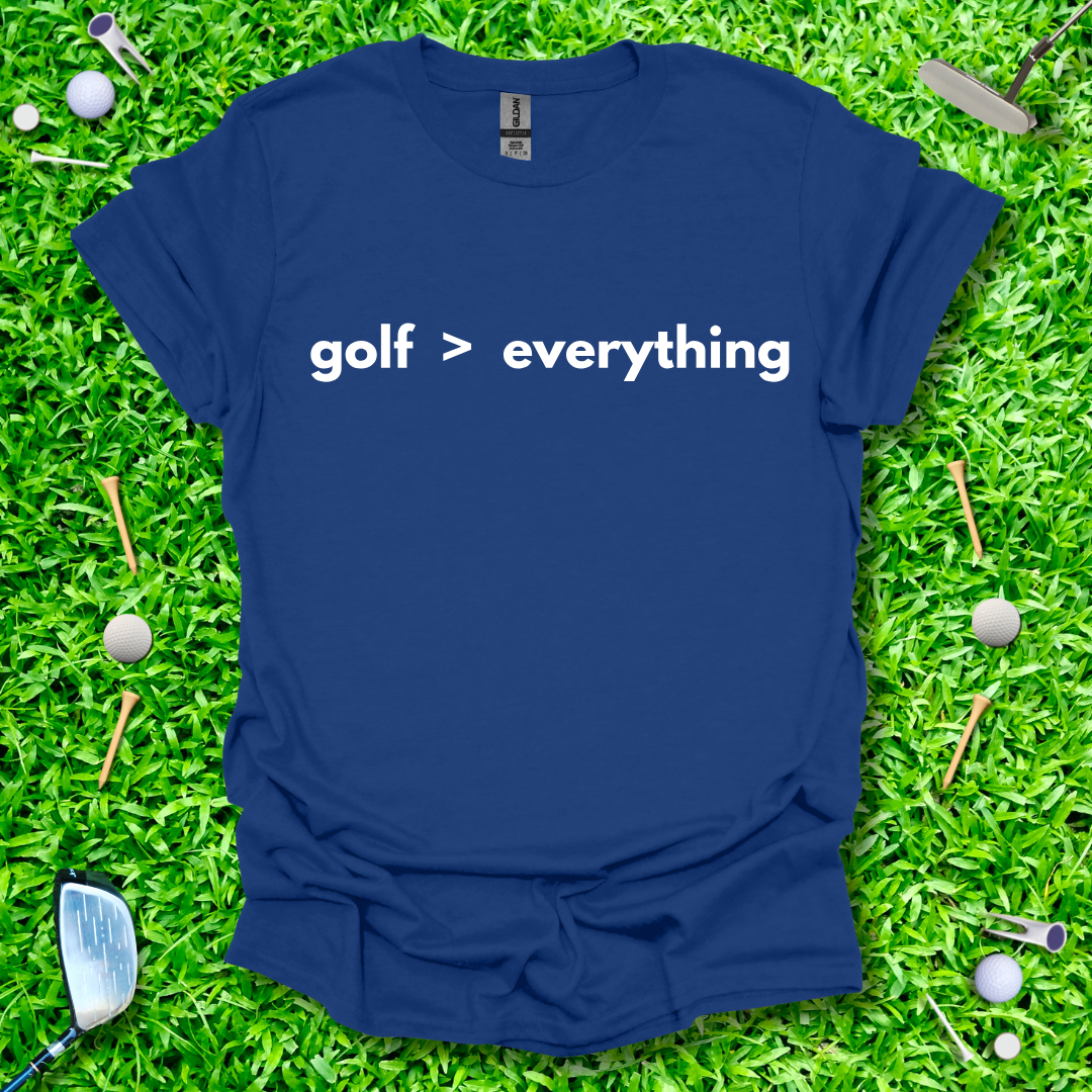 Golf > Everything T-Shirt