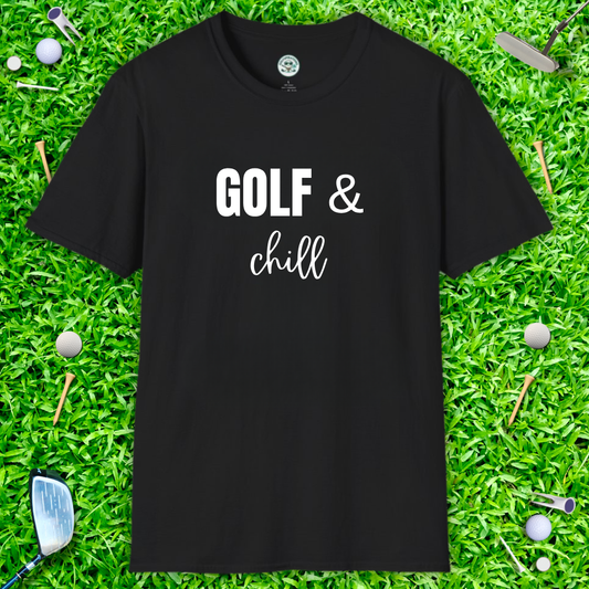 Golf & Chill T‑Shirt — Casual Golf Shirt for Men & Women