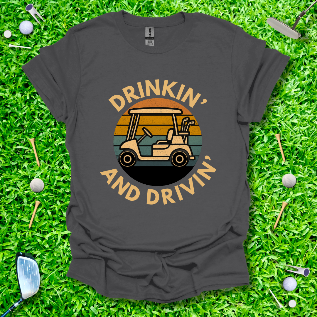 Drikin' And Drivin' - Retro T-Shirt