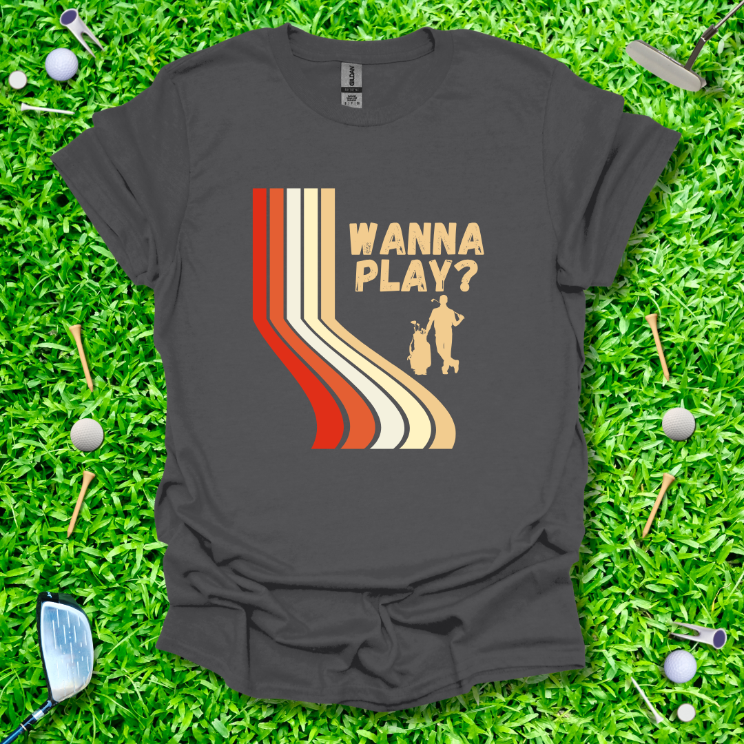 Wanna Play? Retro T-Shirt