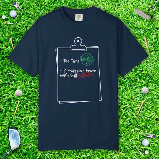Permission From Wife Still Pending Funny T-Shirt —  Checklist Tee