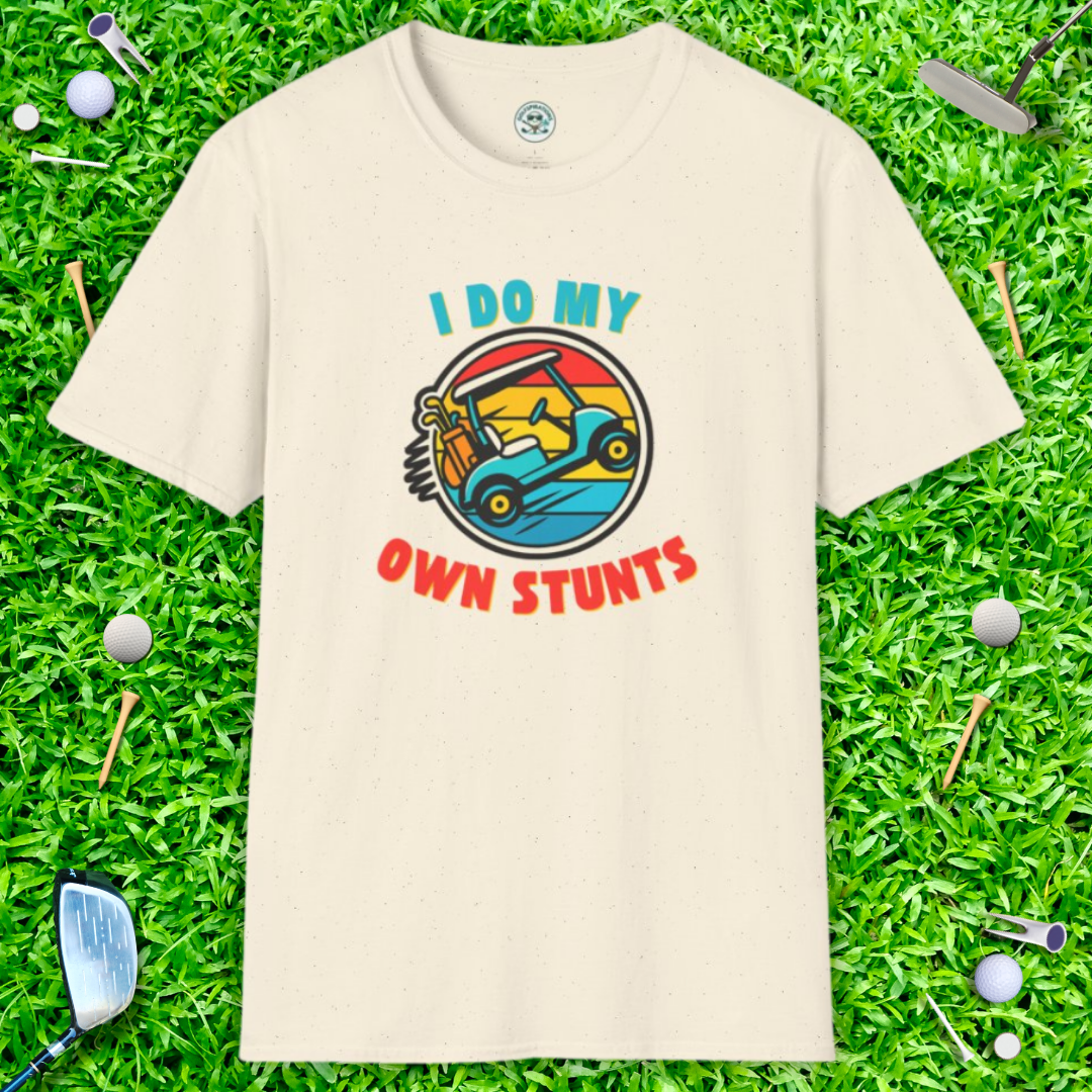 I Do My Own Stunts T-Shirt — Vintage Golf Cart Tee