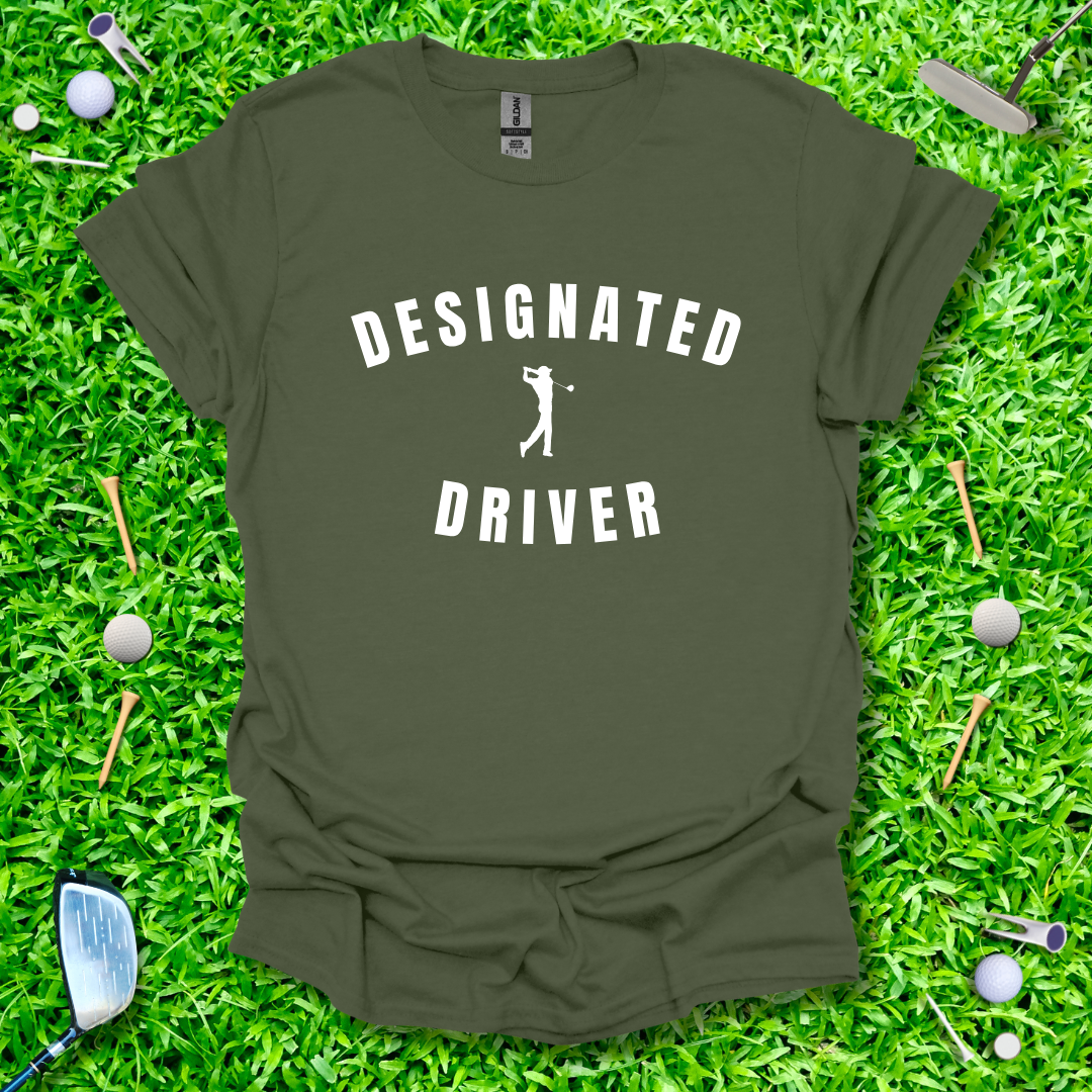 Designated Driver T-Shirt